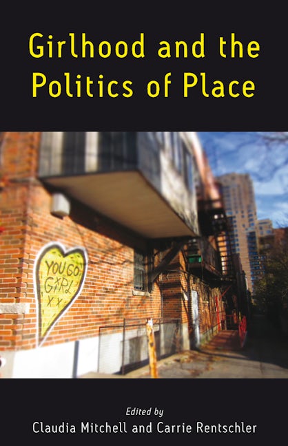 Book cover image for Girlhood and the Politics of Place ISBN: 9780857456021