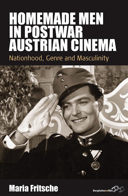 Book cover image for Homemade Men in Postwar Austrian Cinema ISBN: 9780857459459