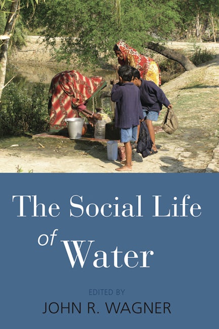 Book cover image for The Social Life of Water ISBN: 9780857459664