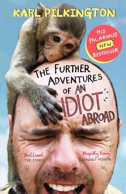 Book cover image for The Further Adventures of An Idiot Abroad ISBN: 9780857867506