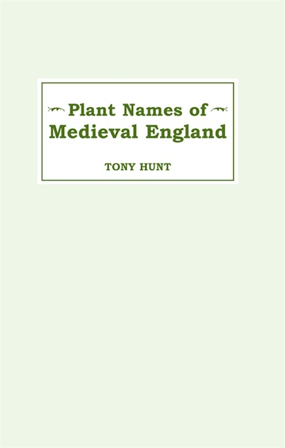 Book cover image for Plant Names of Medieval England ISBN: 9780859912730