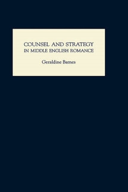 Book cover image for Counsel and Strategy in Middle English Romance ISBN: 9780859913621
