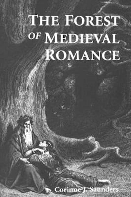 Book cover image for The Forest of Medieval Romance ISBN: 9780859913812