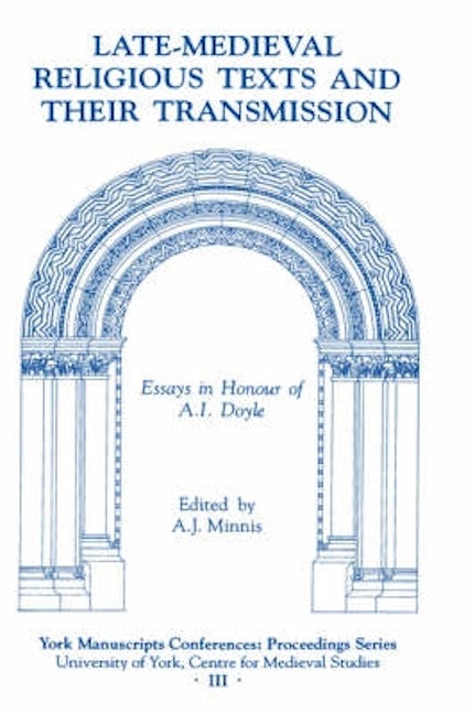 Book cover image for Late-Medieval Religious Texts and their Transmission ISBN: 9780859913867