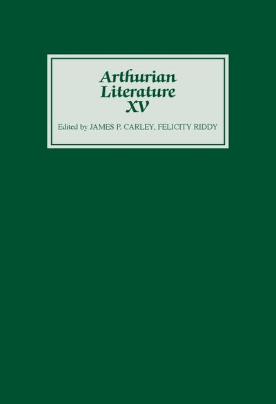 Arthurian Literature XV