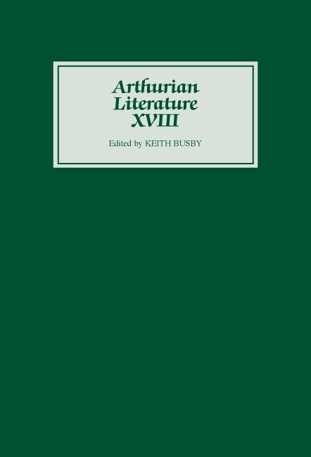 Book cover image for Arthurian Literature XVIII ISBN: 9780859916172