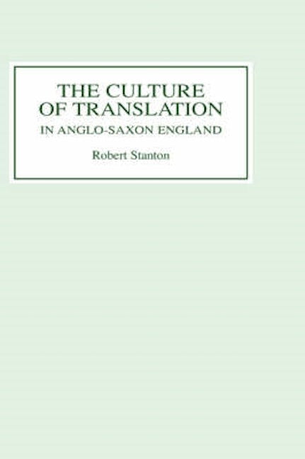 Book cover image for The Culture of Translation in Anglo-Saxon England ISBN: 9780859916431