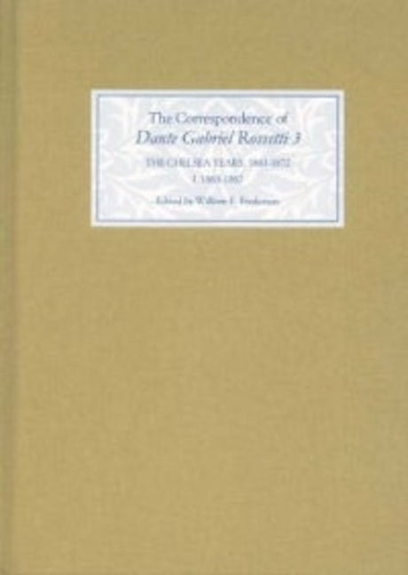 Book cover image for The Correspondence of Dante Gabriel Rossetti 3 ISBN: 9780859917827