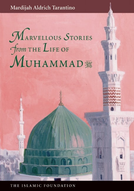 Book cover image for Marvelous Stories from the Life of Muhammad ISBN: 9780860371038