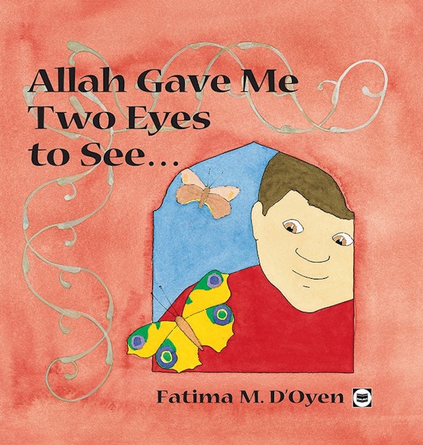 Book cover image for Allah Gave Me Two Eyes to See ISBN: 9780860372837