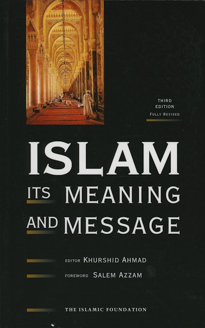 Book cover image for Islam: Its Meaning and Message ISBN: 9780860372875