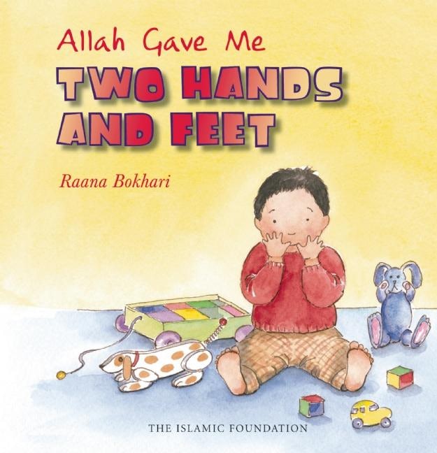 Book cover image for Allah Gave Me Two Hands and Feet ISBN: 9780860373483