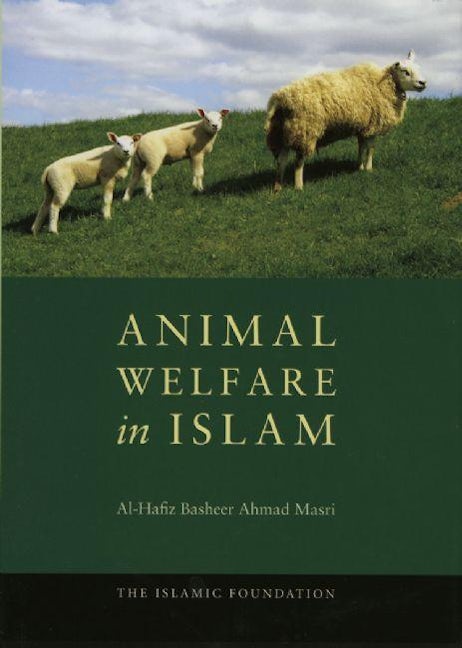 Book cover image for Animal Welfare in Islam ISBN: 9780860374114