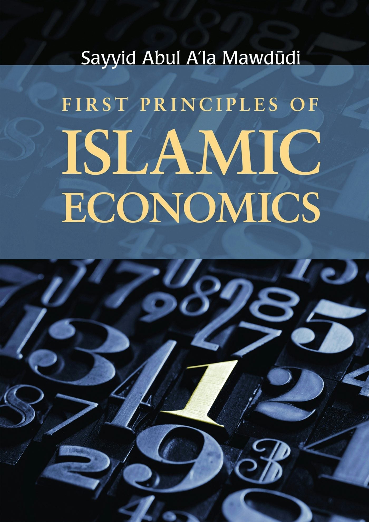 Book cover image for First Principles of Islamic Economics ISBN: 9780860374923