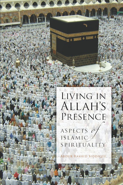 Book cover image for Living in Allah's Presence ISBN: 9780860375760