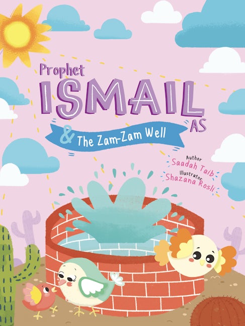 Book cover image for Prophet Ismail and the ZamZam Well Activity Book ISBN: 9780860377450