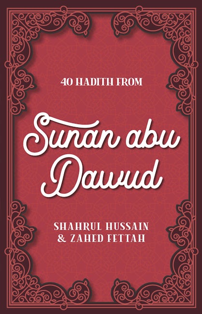 Book cover image for 40 Hadith from Sunan abu Dawud ISBN: 9780860379553