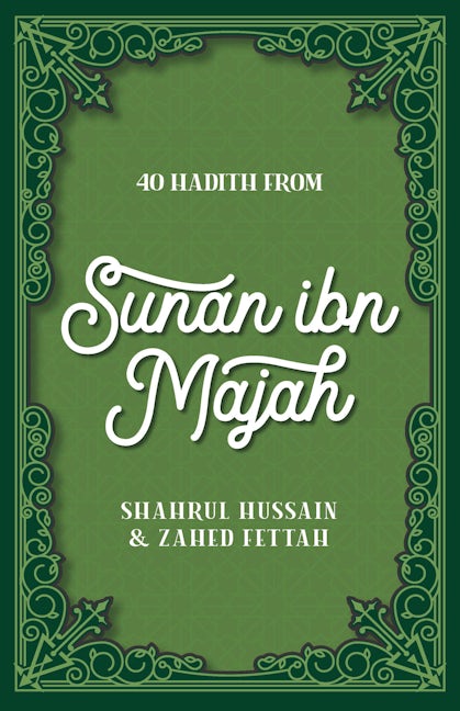 Book cover image for 40 Hadith from Sunan ibn Majah ISBN: 9780860379850