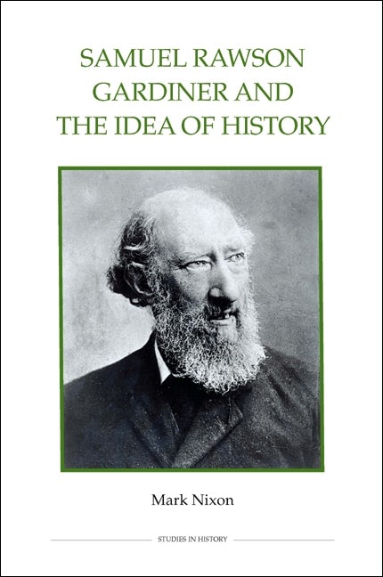 Book cover image for Samuel Rawson Gardiner and the Idea of History ISBN: 9780861933105