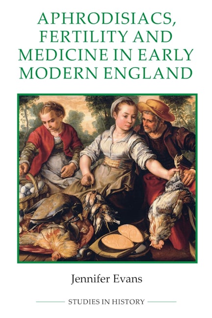 Book cover image for Aphrodisiacs, Fertility and Medicine in Early Modern England ISBN: 9780861933501