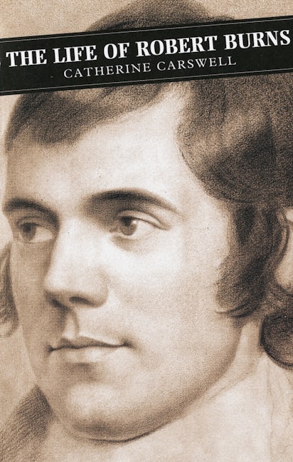Book cover image for The Life Of Robert Burns ISBN: 9780862412920