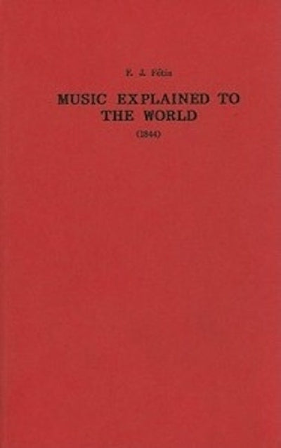 Music Explained to the World (1844)