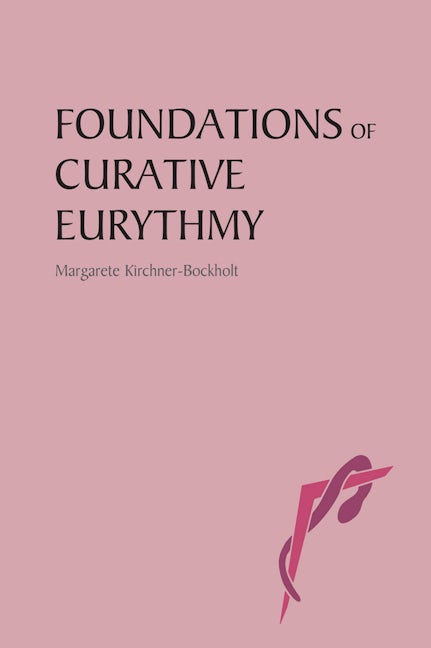 Book cover image for Foundations of Curative Eurythmy ISBN: 9780863154669