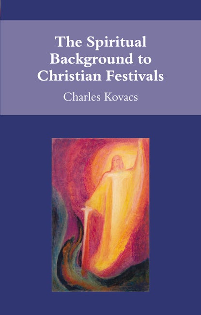 Book cover image for The Spiritual Background to Christian Festivals ISBN: 9780863156014