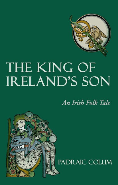 Book cover image for The King of Ireland's Son ISBN: 9780863158964
