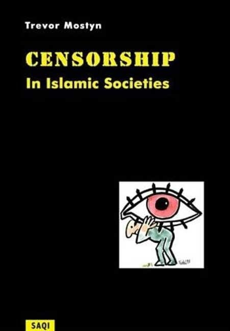 Cover image for Censorship in Islamic Societies, isbn: 9780863560415