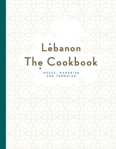 Cover image for Lebanon: The Cookbook, isbn: 9780863561870