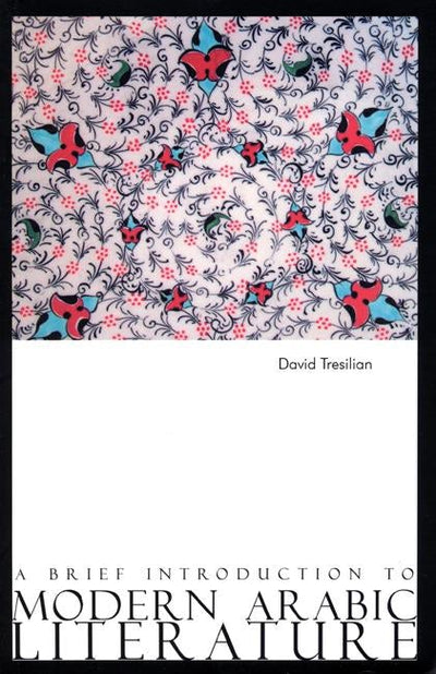 Cover image for A Brief Introduction to Modern Arabic Literature, isbn: 9780863564055