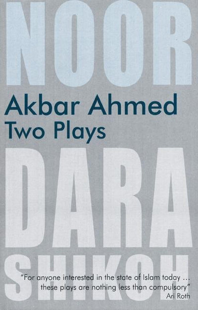 Cover image for Akbar Ahmed: Two Plays, isbn: 9780863564352