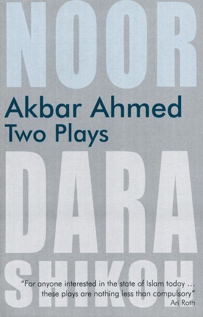 Cover image for Akbar Ahmed: Two Plays, isbn: 9780863564352