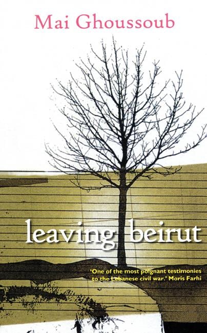 Cover image for Leaving Beirut, isbn: 9780863566769
