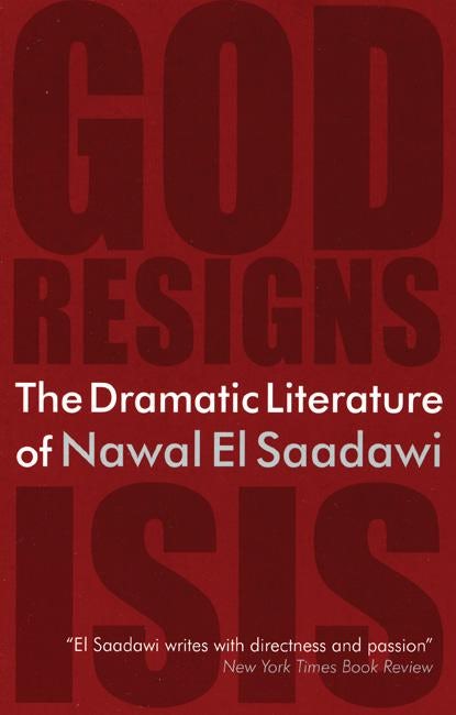 Cover image for The Dramatic Literature of Nawal El Saadawi, isbn: 9780863566837