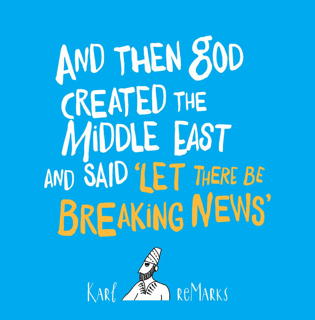 Cover image for And Then God Created the Middle East and Said “Let There Be Breaking News”, isbn: 9780863569029
