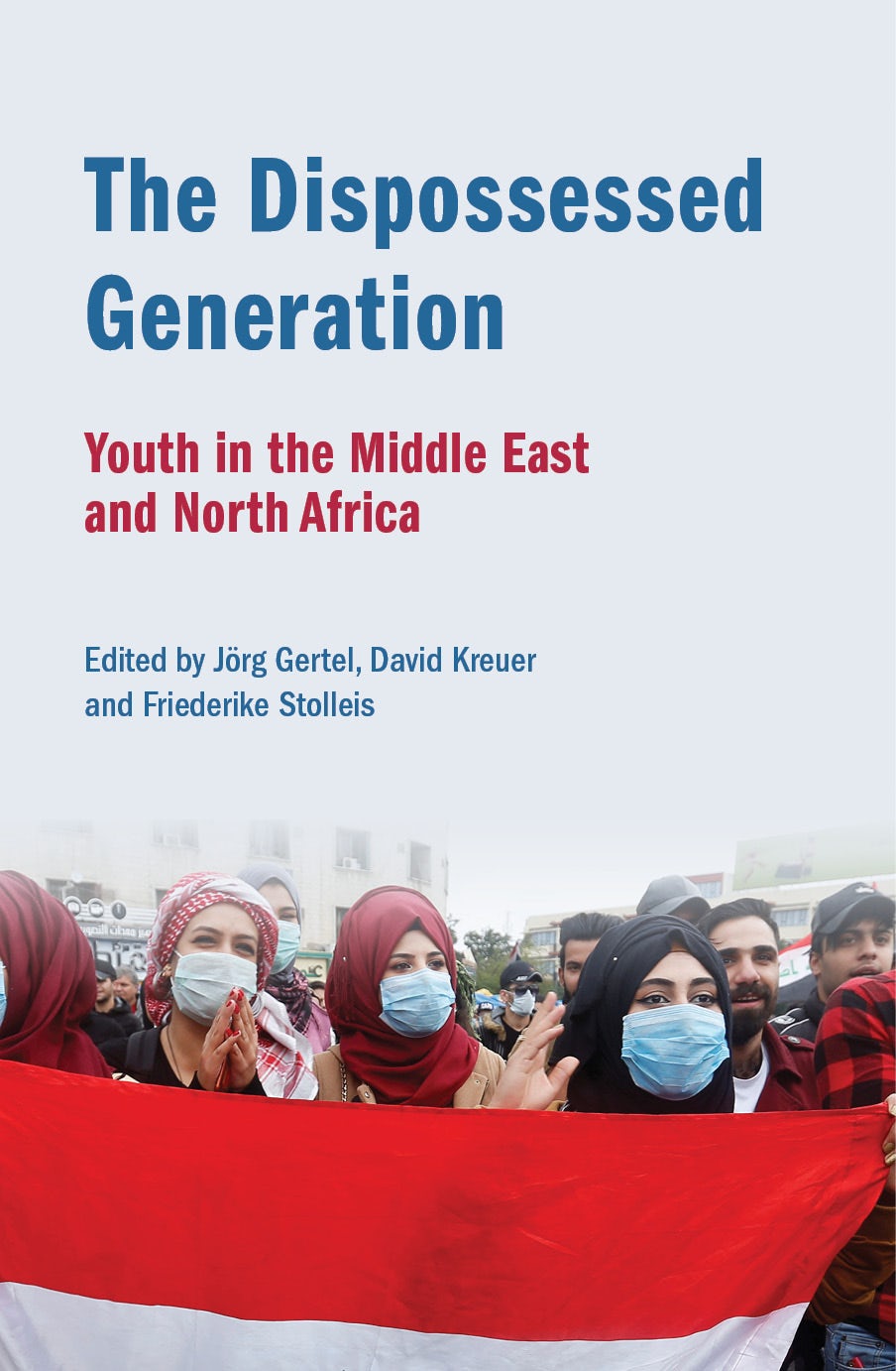 Book cover image for The Dispossessed Generation: Youth in the Middle East and North Africa ISBN: 9780863569524