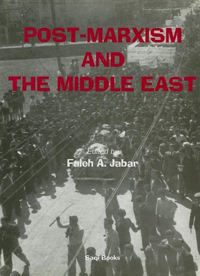 Cover image for Post-Marxism And The Middle East, isbn: 9780863569616