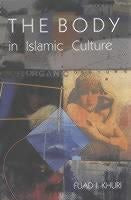 Cover image for The Body In Islamic Culture, isbn: 9780863569746