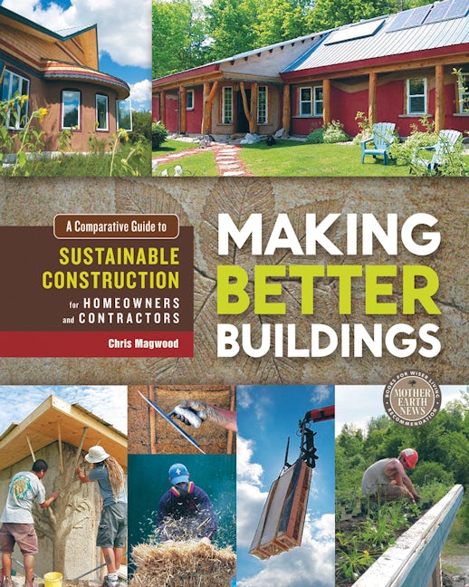 Book cover image for Making Better Buildings ISBN: 9780865717060
