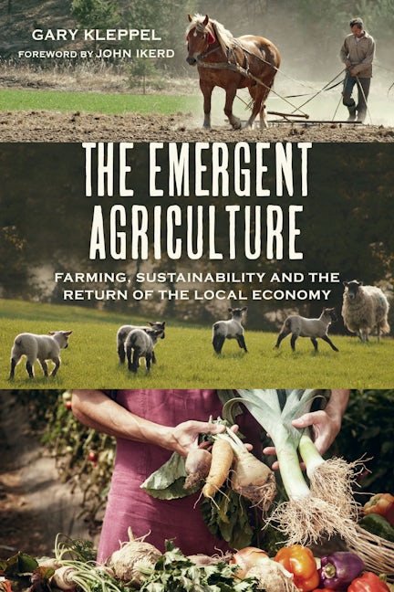 The Emergent Agriculture