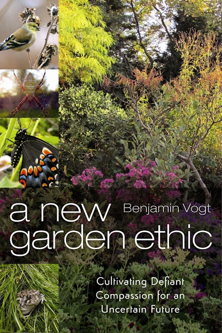 Book cover image for A New Garden Ethic ISBN: 9780865718555
