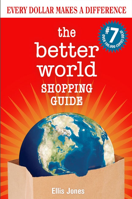 Book cover image for The Better World Shopping Guide: 7th Edition ISBN: 9780865719460