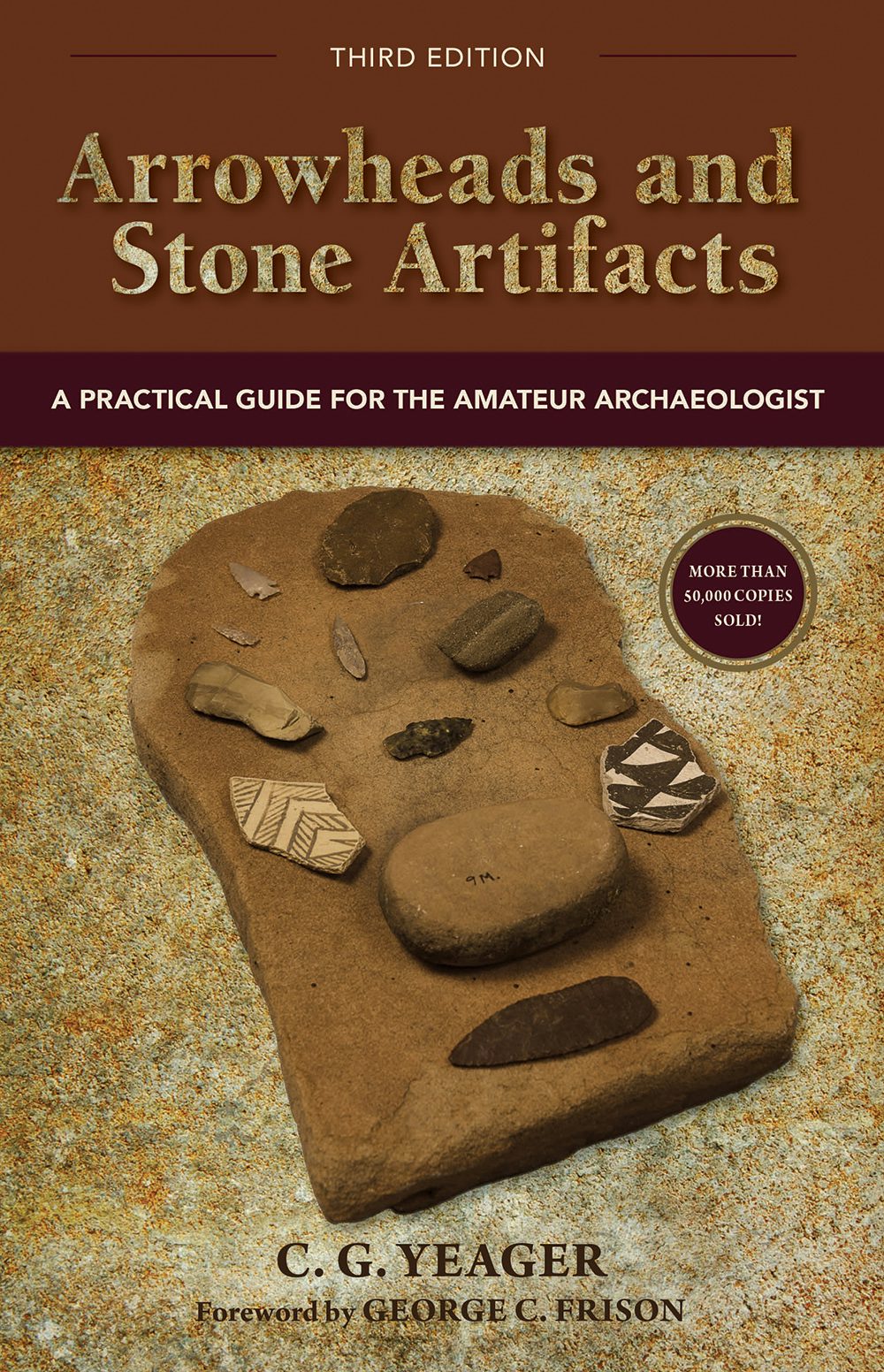 Book cover image for Arrowheads and Stone Artifacts, Third Edition ISBN: 9780871083319