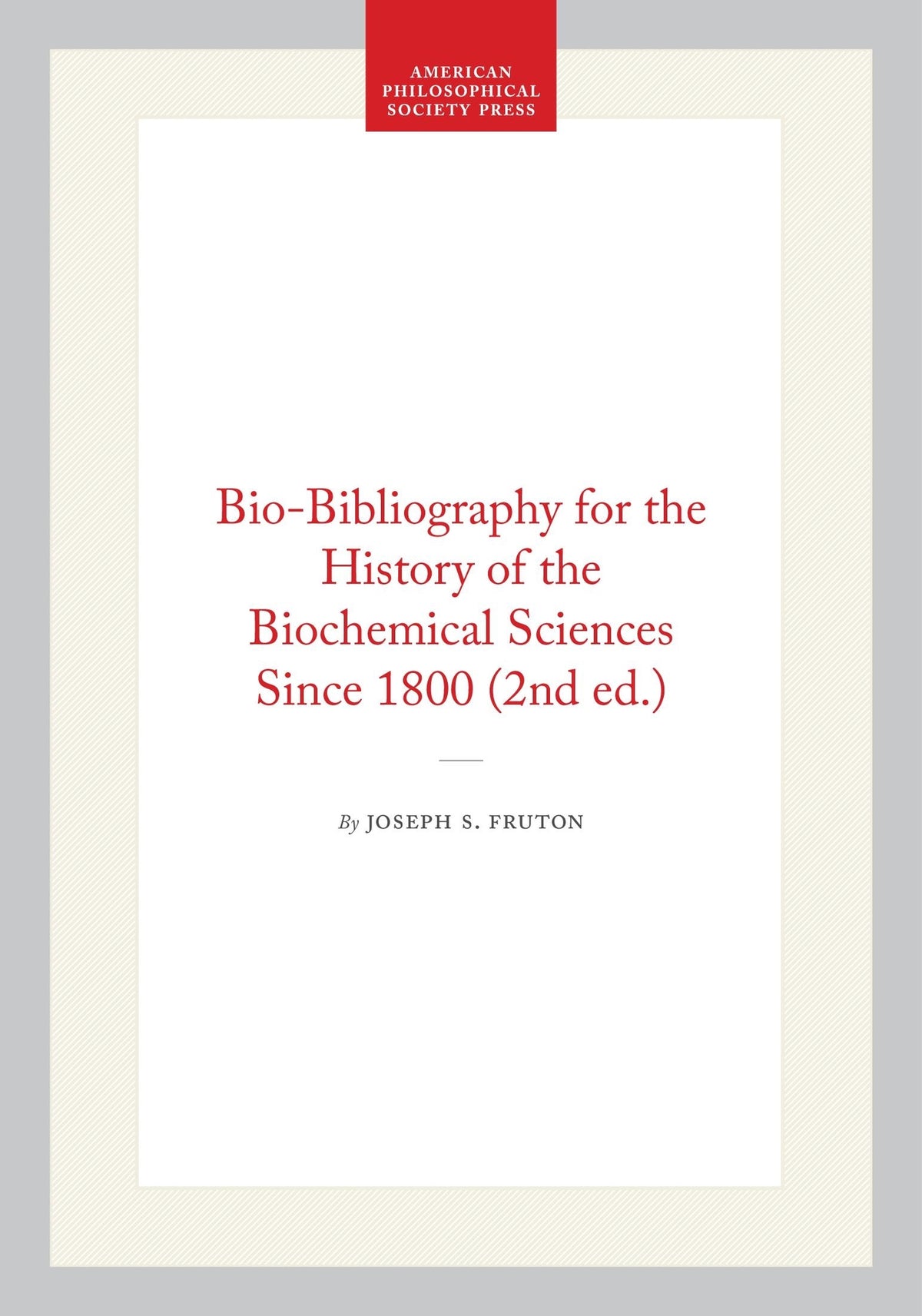 Bio-Bibliography for the History of the Biochemical Sciences Since 1800 (2nd ed.)