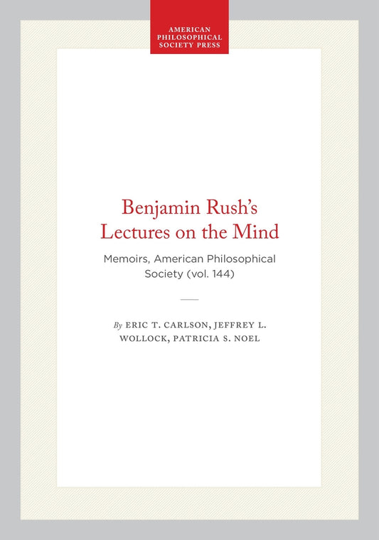 Benjamin Rush's Lectures on the Mind