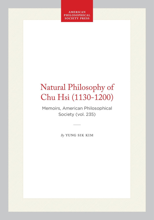 Natural Philosophy of Chu Hsi (1130-1200)