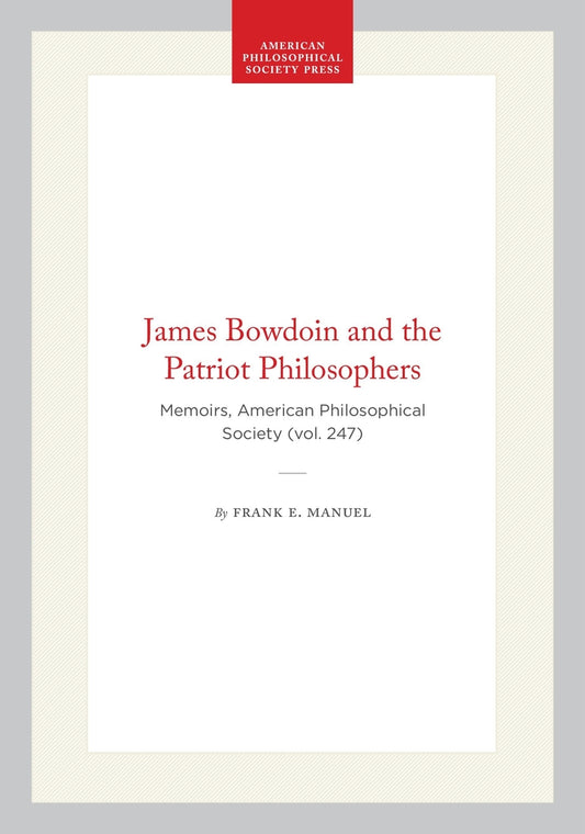 James Bowdoin and the Patriot Philosophers