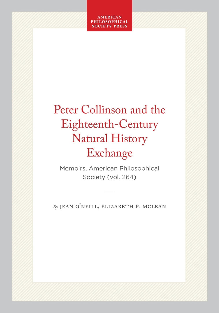 Cover image for Peter Collinson and the Eighteenth-Century Natural History Exchange ISBN 9780871692641